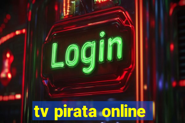 tv pirata online